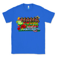 True Royal Mama Cita Needs a Margarita Classic Tee - texasbilliewilder