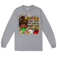 Heather Grey messy bun face mask & getting stuff done  #nurselife Long Sleeve Tee - Zillion Design Studio