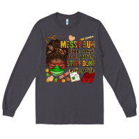 Smoke messy bun face mask & getting stuff done  #nurselife Long Sleeve Tee - Zillion Design Studio