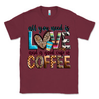 Burgundy all you need is love and a good cup of coffee Classic Tee - Zillion Design Studio