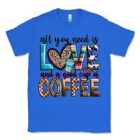 True Royal all you need is love and a good cup of coffee Classic Tee - Zillion Design Studio