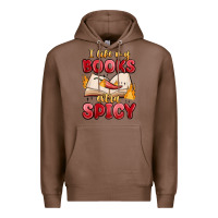 Chestnut i like my books extra spicy Premium Hoodie - MaliasSmallBusiness