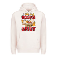 Pale Pink i like my books extra spicy Premium Hoodie - MaliasSmallBusiness