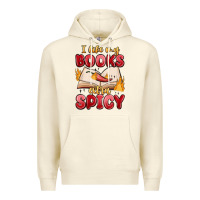 Sandshell i like my books extra spicy Premium Hoodie - MaliasSmallBusiness