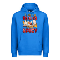 True Royal i like my books extra spicy Premium Hoodie - MaliasSmallBusiness