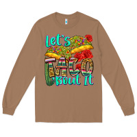 Toasted Coconut let's taco bout it Long Sleeve Tee - Zillion Design Studio