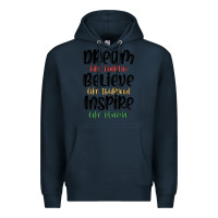 Navy dream like martin believe like thurgood inspire li Premium Hoodie - MaliasSmallBusiness