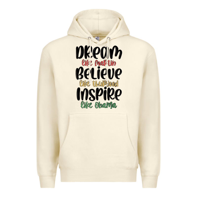 Dream Like Martin Believe Like Thurgood Inspire Li Premium Hoodie by MaliasSmallBusiness | Teevron