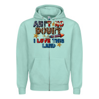 Seafoam Ain't no doubt i love this land 4th of july Zipper Hoodie - CowGirlArtShop