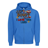 True Royal Ain't no doubt i love this land 4th of july Zipper Hoodie - CowGirlArtShop