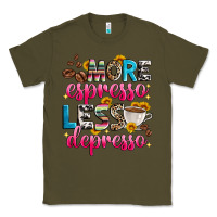 Army Green more espresso less depresso Classic Tee - Zillion Design Studio
