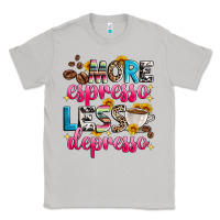 Moon Dust more espresso less depresso Classic Tee - Zillion Design Studio