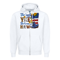White the land of the yee the home of the haw Zipper Hoodie - HRA Design Shop