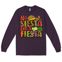 Plum no siesta let's fiesta Long Sleeve Tee - Zillion Design Studio