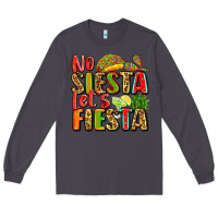 Smoke no siesta let's fiesta Long Sleeve Tee - Zillion Design Studio