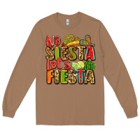 Toasted Coconut no siesta let's fiesta Long Sleeve Tee - Zillion Design Studio
