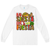 White no siesta let's fiesta Long Sleeve Tee - Zillion Design Studio