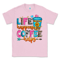 Life Happens Coffee Helps Classic Tee | Teevron