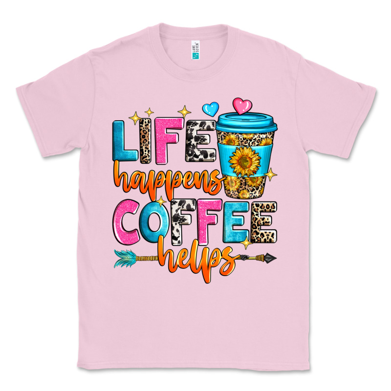 Life Happens Coffee Helps Classic Tee by Zillion Design Studio | Teevron