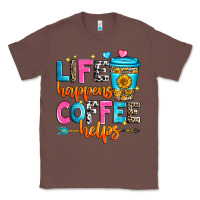 Chestnut life happens coffee helps Classic Tee - Zillion Design Studio