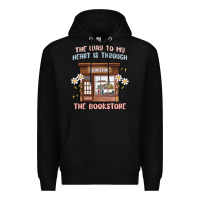 Black the way to my heart is through the bookstore Premium Hoodie - MaliasSmallBusiness