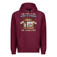 Burgundy the way to my heart is through the bookstore Premium Hoodie - MaliasSmallBusiness