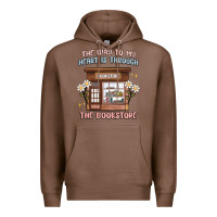 Chestnut the way to my heart is through the bookstore Premium Hoodie - MaliasSmallBusiness