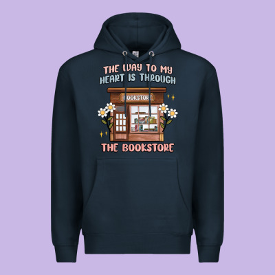 The Way To My Heart Is Through The Bookstore Premium Hoodie Designed By Maliassmallbusiness