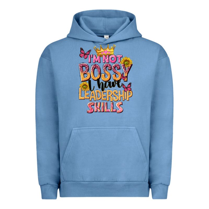 Im Not Bossy I Just Have Leadership Skills Urban Hoodie by NancyCooperArtShop | Teevron