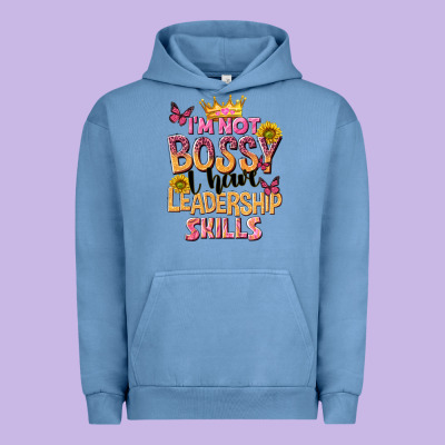 Im Not Bossy I Just Have Leadership Skills Urban Hoodie Designed By Nancycooperartshop