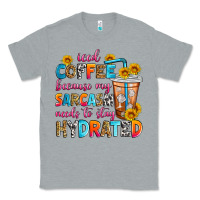 Heather Grey iced coffee because my sarcasm needs to stay hydra Classic Tee - Zillion Design Studio
