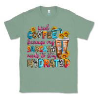 Sage iced coffee because my sarcasm needs to stay hydra Classic Tee - Zillion Design Studio