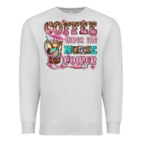 Dove Grey coffee gives me nurse power Premium Sweatshirt - AdoDesignShop
