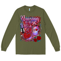 Army Green nursing is a work of heart Long Sleeve Tee - RanaPortraitStore