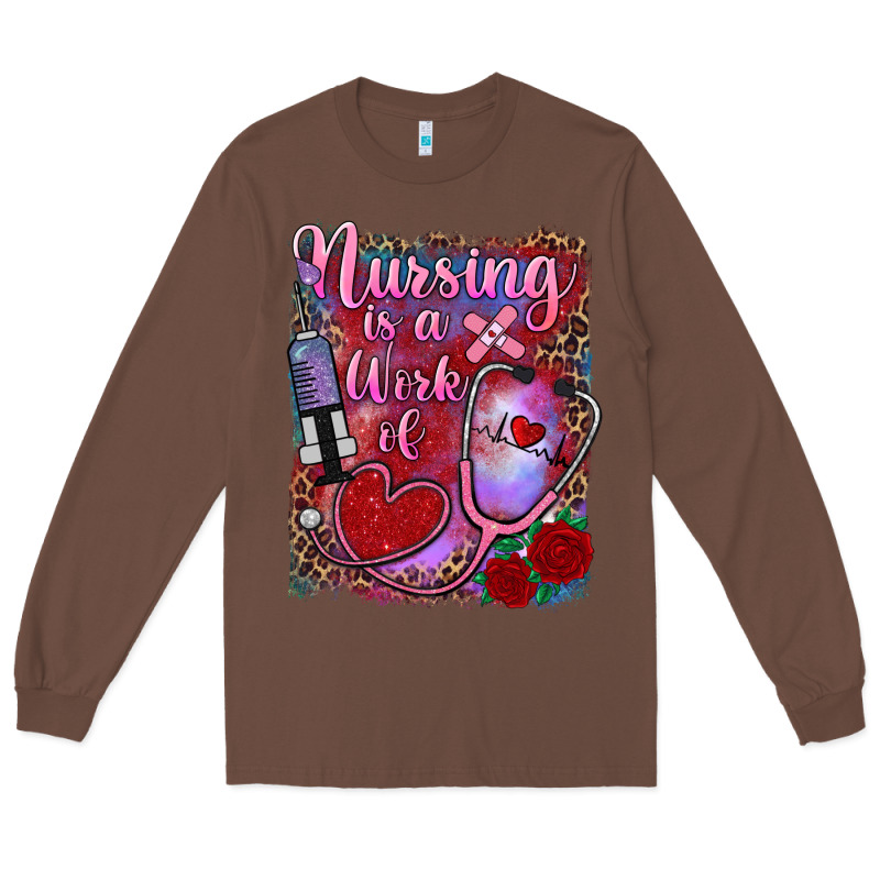 Nursing Is A Work Of Heart Long Sleeve Tee by RanaPortraitStore | Teevron