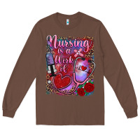 Chestnut nursing is a work of heart Long Sleeve Tee - RanaPortraitStore