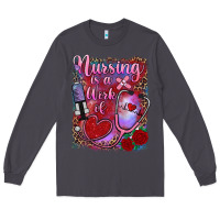 Smoke nursing is a work of heart Long Sleeve Tee - RanaPortraitStore