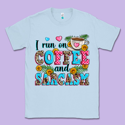 I Run On Coffee And Sarcasm Classic Tee Designed By Zillion Design Studio