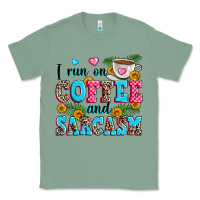 Sage i run on coffee and sarcasm Classic Tee - Zillion Design Studio