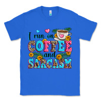True Royal i run on coffee and sarcasm Classic Tee - Zillion Design Studio
