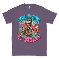 Lavender i hate everyone but coffee helps Classic Tee - Zillion Design Studio
