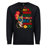 Black in a world full of princess be a chingona Premium Sweatshirt - BundleAndBundleShop