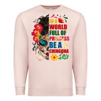 Pale Pink in a world full of princess be a chingona Premium Sweatshirt - BundleAndBundleShop