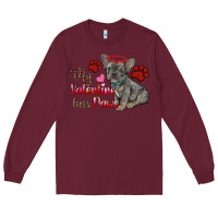My Valentine Has Paws French Bulldog Long Sleeve Tee | Teevron