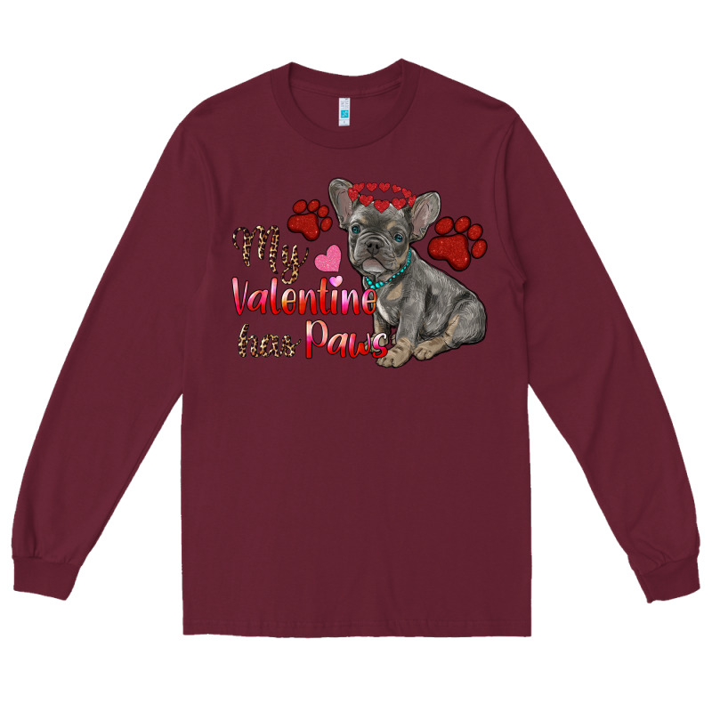 My Valentine Has Paws French Bulldog Long Sleeve Tee by RanaPortraitStore | Teevron