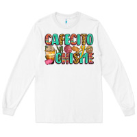 White cafecito y chisme Long Sleeve Tee - Zillion Design Studio