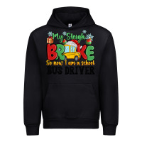My Sleigh Broke So Now I Am A School Bus Driver Urban Hoodie | Teevron