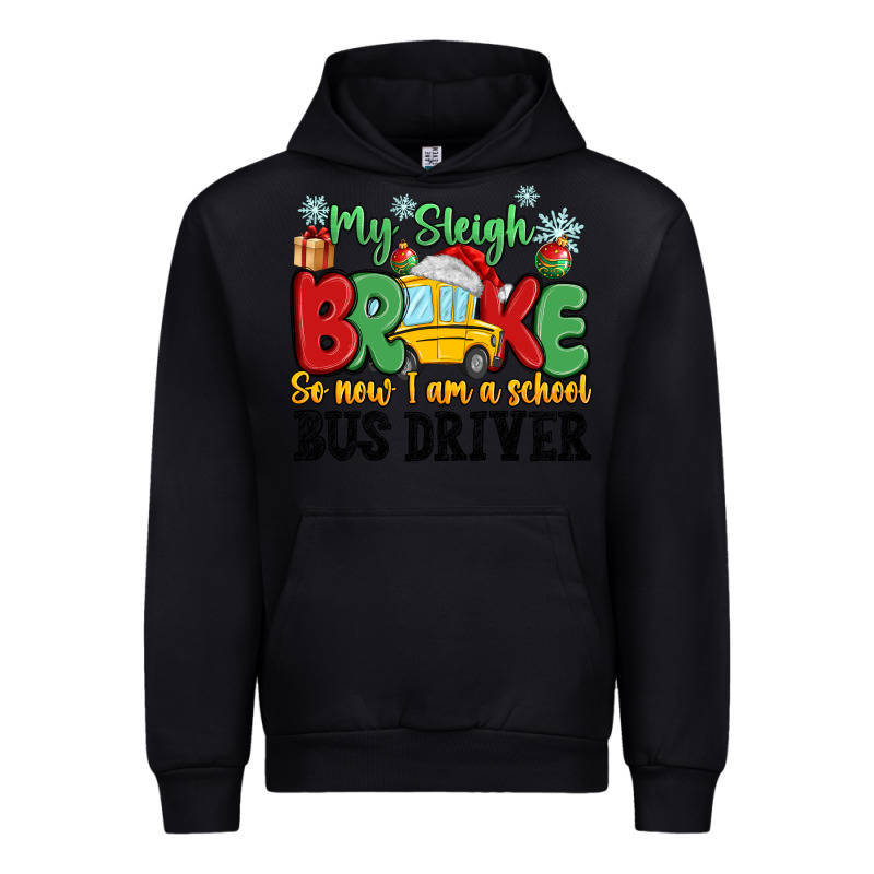 My Sleigh Broke So Now I Am A School Bus Driver Urban Hoodie by MaliasSmallBusiness | Teevron
