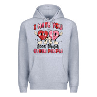 Heather Grey i hate you less than other people Premium Hoodie - MaliasSmallBusiness