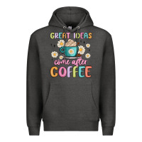 Charcoal Heather great ideas come after coffee Premium Hoodie - MaliasSmallBusiness